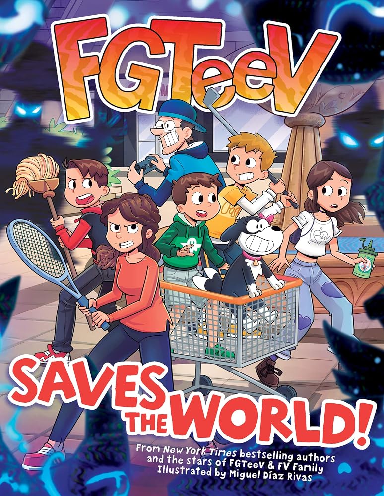 FGTeeV Saves the World!: A Graphic Novel―A Gaming Adventure of a YouTube Family, Zombie Battles, and Epic Mayhem cover image