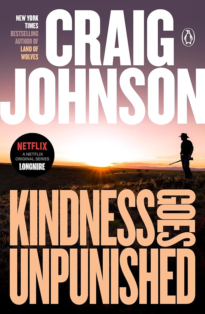 Kindness Goes Unpunished: A Longmire Mystery cover image