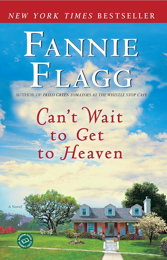 Can't Wait to Get to Heaven: A Novel (Elmwood Springs) cover image