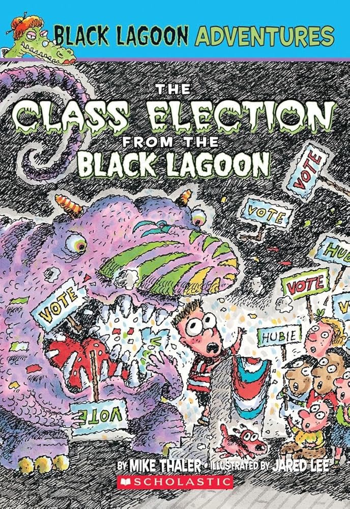 The Class Election from the Black Lagoon (Black Lagoon Adventures, No. 3) cover image