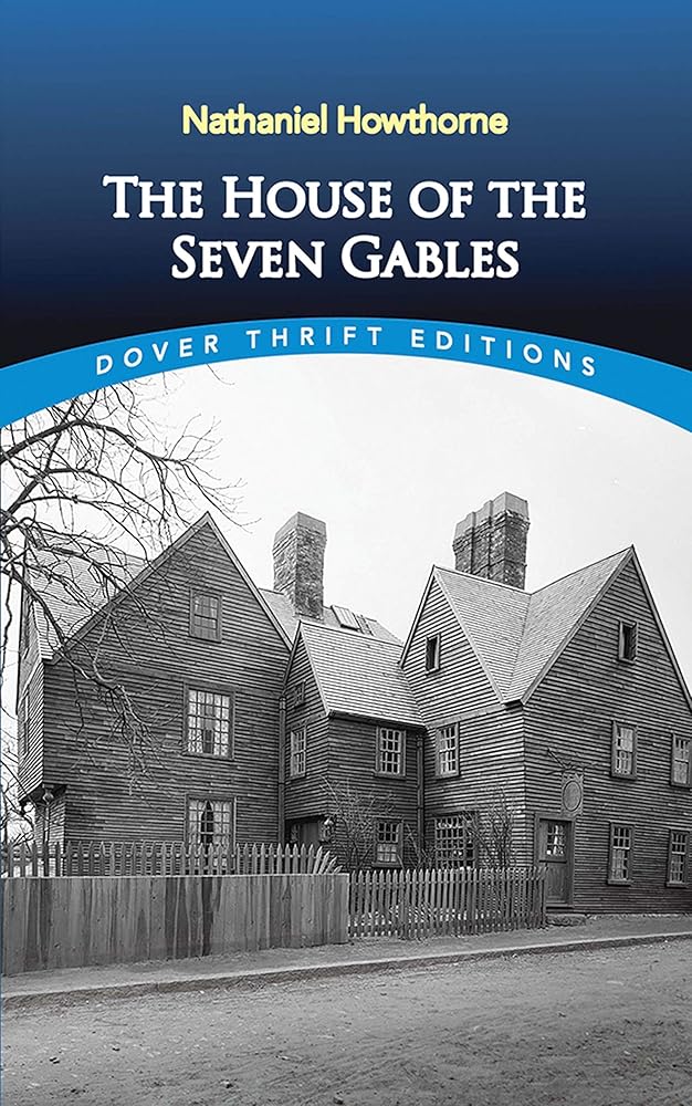The House of the Seven Gables (Dover Thrift Editions: Classic Novels) cover image