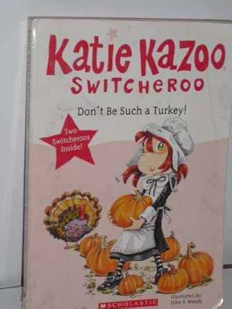 Katie Kazoo Switcheroo Don't Be Such a Turkey cover image