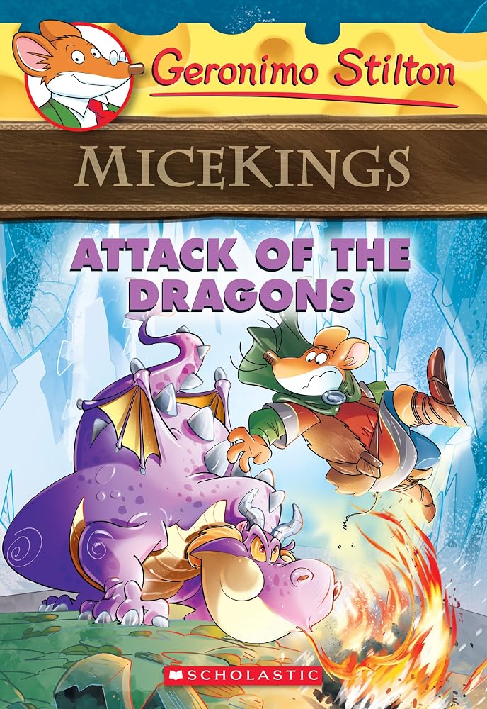 Attack of the Dragons (Geronimo Stilton Micekings #1) cover image