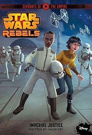 Star Wars Rebels Servants of the Empire: Imperial Justice cover image