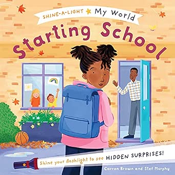 My World Starting School (Shine-A-Light My World) cover image