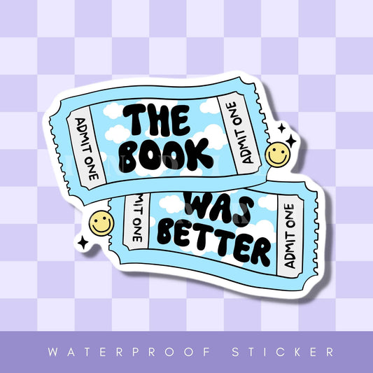 The Book Was Better Sticker