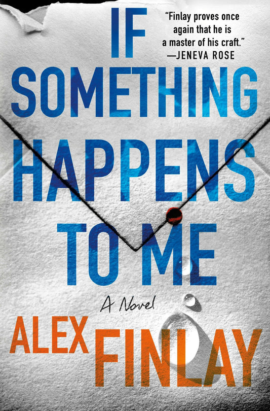 If Something Happens To Me: A Novel
