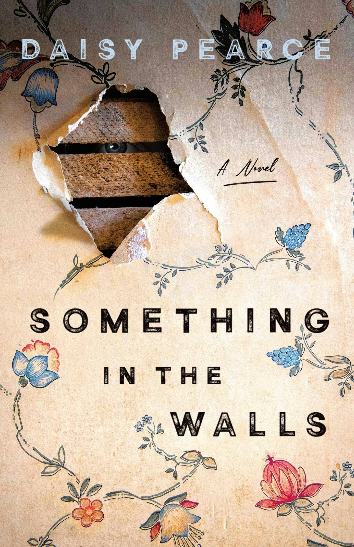 Something In The Walls: A Novel