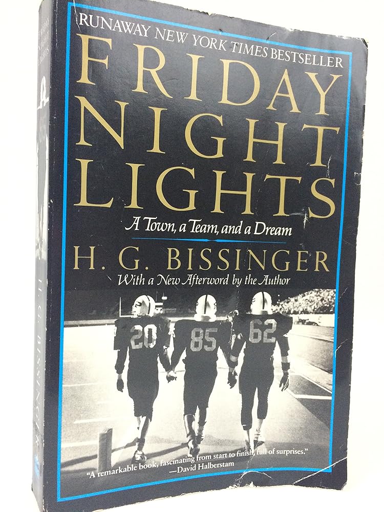 Friday Night Lights: A Town, a Team, and a Dream cover image