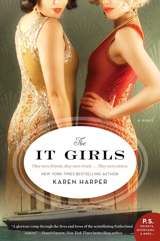 The It Girls: A Gilded Age Historical Romance of Two Famous Sisters – Scandal, Survival on the Titanic, and Hollywood Fame cover image