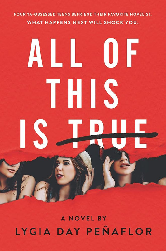 All of This Is True: A Novel: An Epistolary Young Adult Thriller of Fangirls and Devastating Betrayal cover image