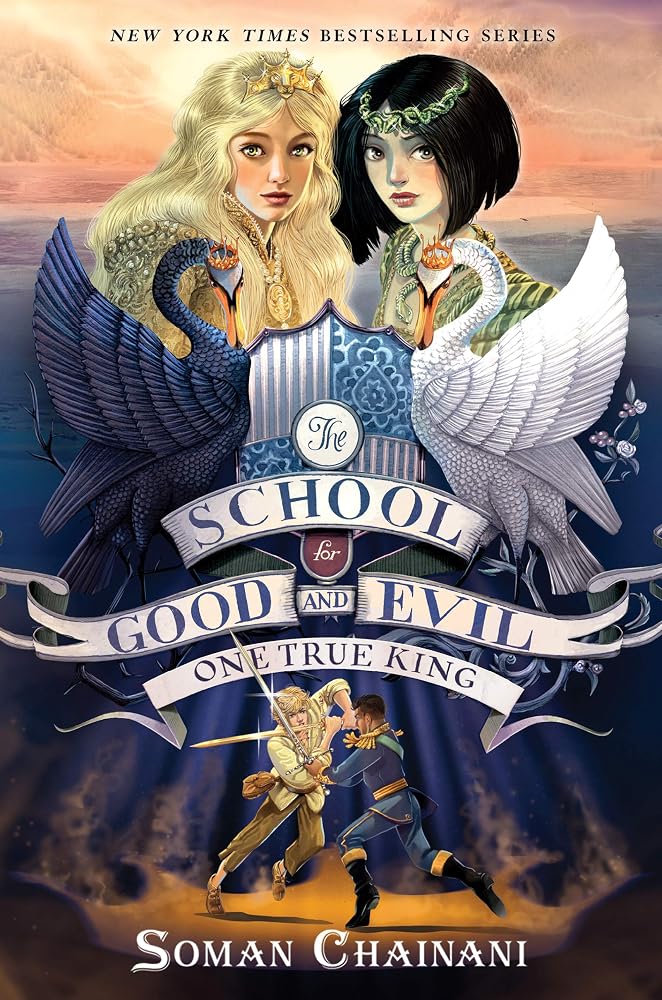 The School for Good and Evil #6: One True King: Now a Netflix Originals Movie cover image