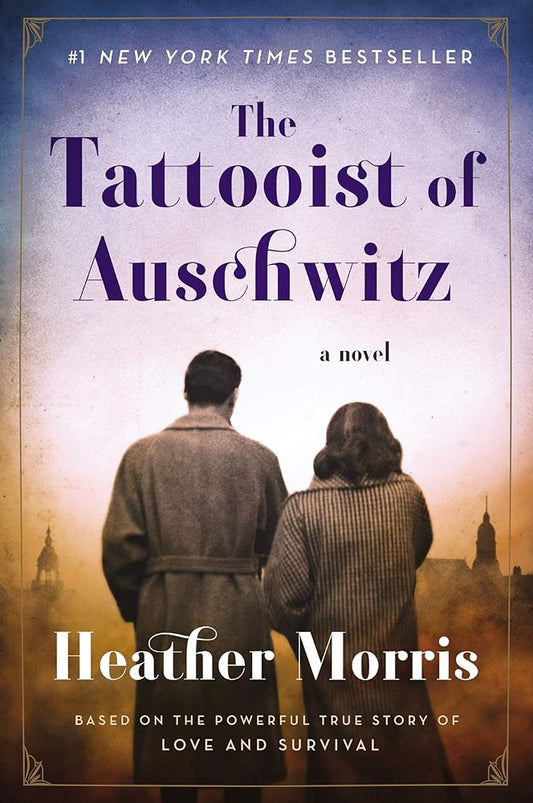 The Tattooist of Auschwitz: A Poignant Novel of Love, Survival, and Sacrifice Amidst the Horrors of the Holocaust cover image