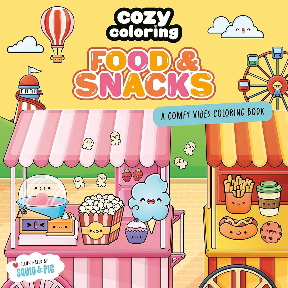 Cozy Coloring: Food & Snacks: A Comfy Vibes Coloring Book for Adults and Kids: Simple, Relaxing Pages Featuring Foods, Drinks, Desserts, and More! cover image