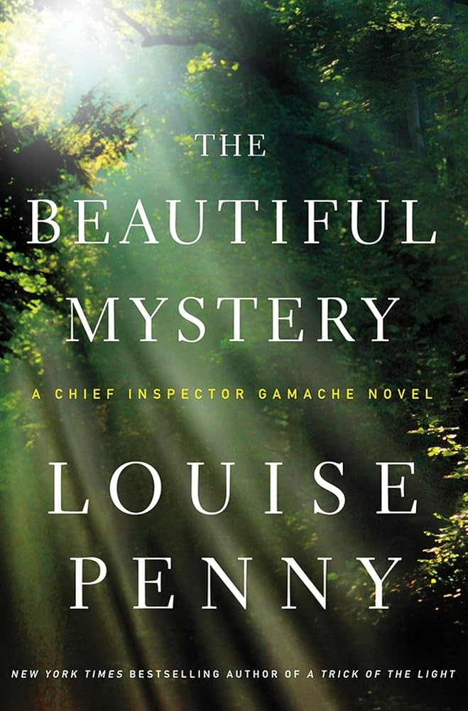 The Beautiful Mystery: A Chief Inspector Gamache Novel cover image