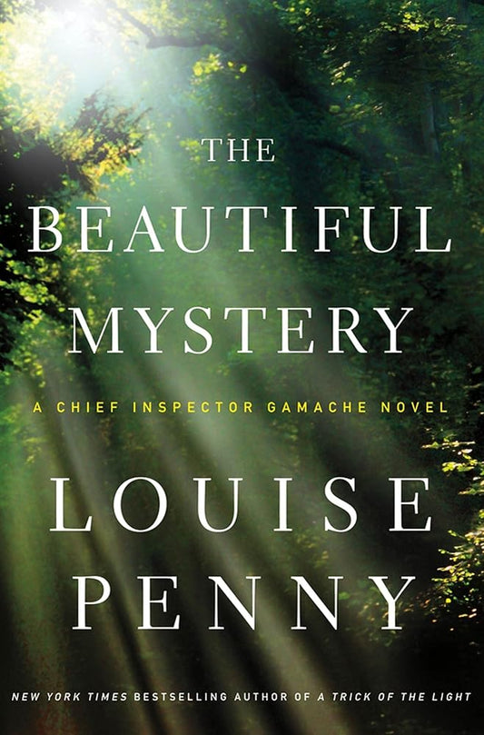 The Beautiful Mystery: A Chief Inspector Gamache Novel cover image