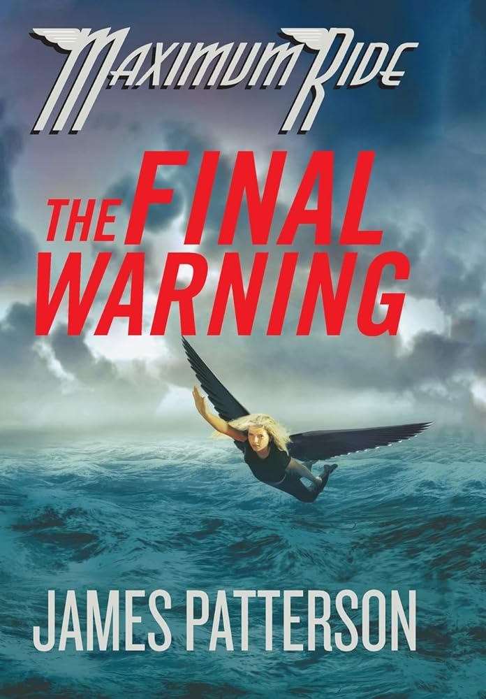 The Final Warning (Maximum Ride, Book 4) cover image