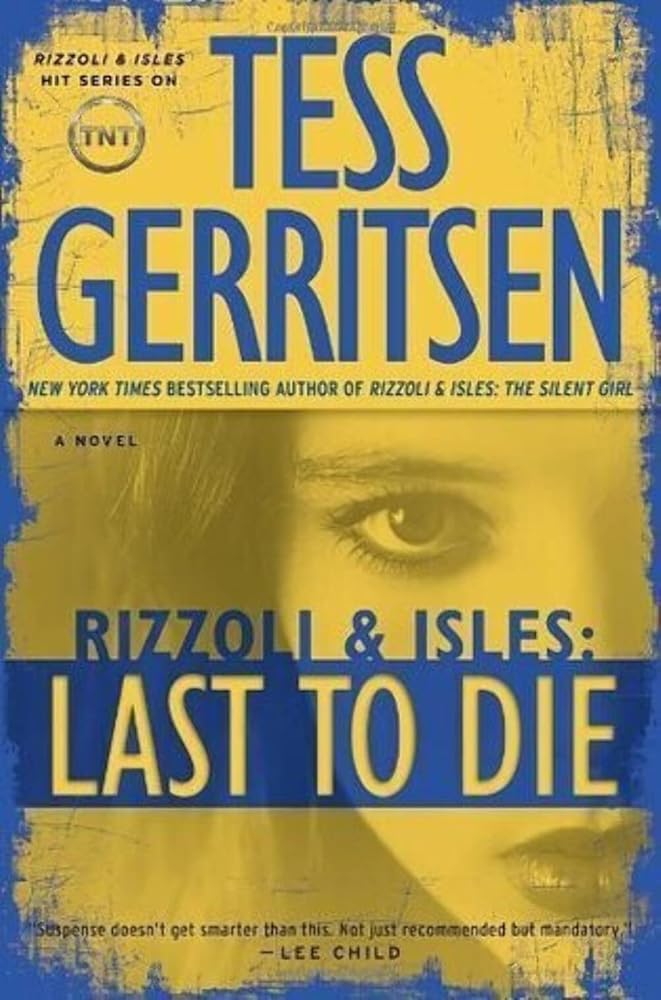 Last to Die: A Rizzoli & Isles Novel cover image