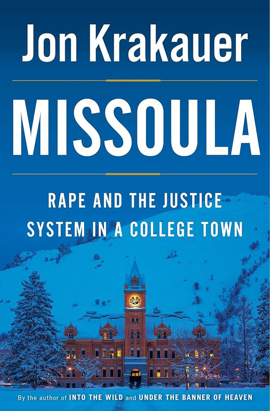 Missoula: Rape and the Justice System in a College Town cover image