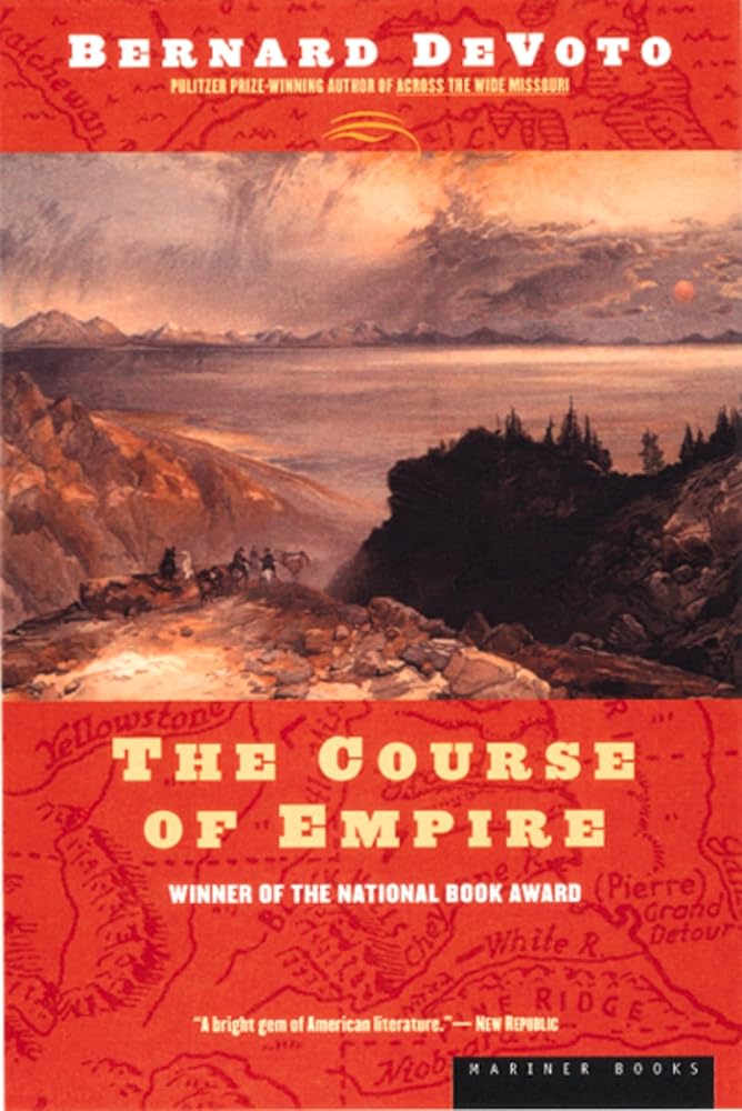 The Course Of Empire: The Dramatic History of Exploration That Defined America―From Balboa to Lewis and Clark cover image