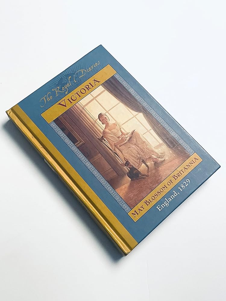 The Royal Diaries: Victoria, May Blossom of Britannia, England 1829 cover image