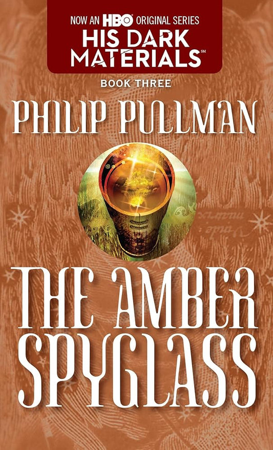 His Dark Materials: The Amber Spyglass (Book 3) cover image