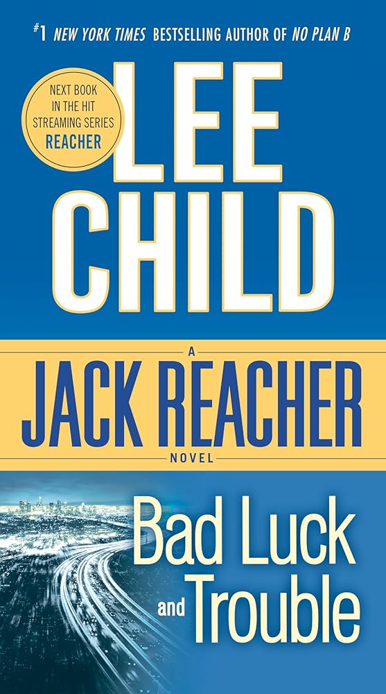 Bad Luck and Trouble (Jack Reacher) cover image