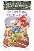 On Your Mark, Get Set, Laugh! (Katie Kazoo Switcheroo) cover image