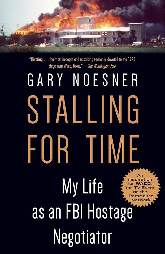 Stalling for Time: My Life as an FBI Hostage Negotiator cover image