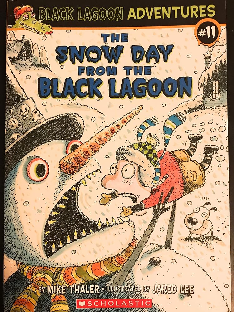 The Snow Day from the Black Lagoon (Black Lagoon Adventures, No. 11) cover image