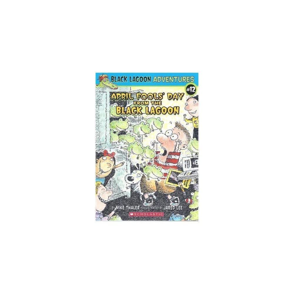 April Fools' Day from the Black Lagoon (Black Lagoon Adventures, No. 12) cover image