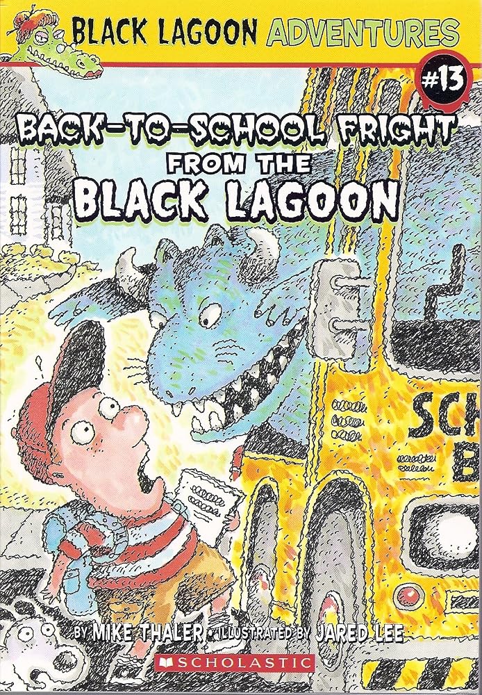 Back-to-School Fright from the Black Lagoon (Black Lagoon Adventures, No. 13) cover image