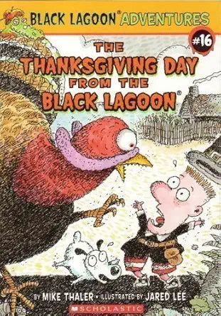 The Thanksgiving Day from the Black Lagoon (Black Lagoon Adventures, No. 16) cover image