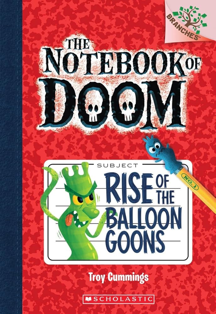 Notebook of Doom: #1 Rise of the Balloon Goons: Volume 1: 01 cover image