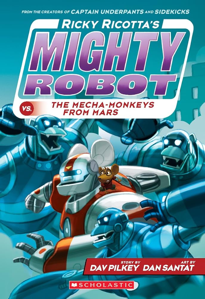 Ricky Ricotta's Mighty Robot vs. the Mecha-Monkeys from Mars (Ricky Ricotta's Mighty Robot #4) (4) cover image