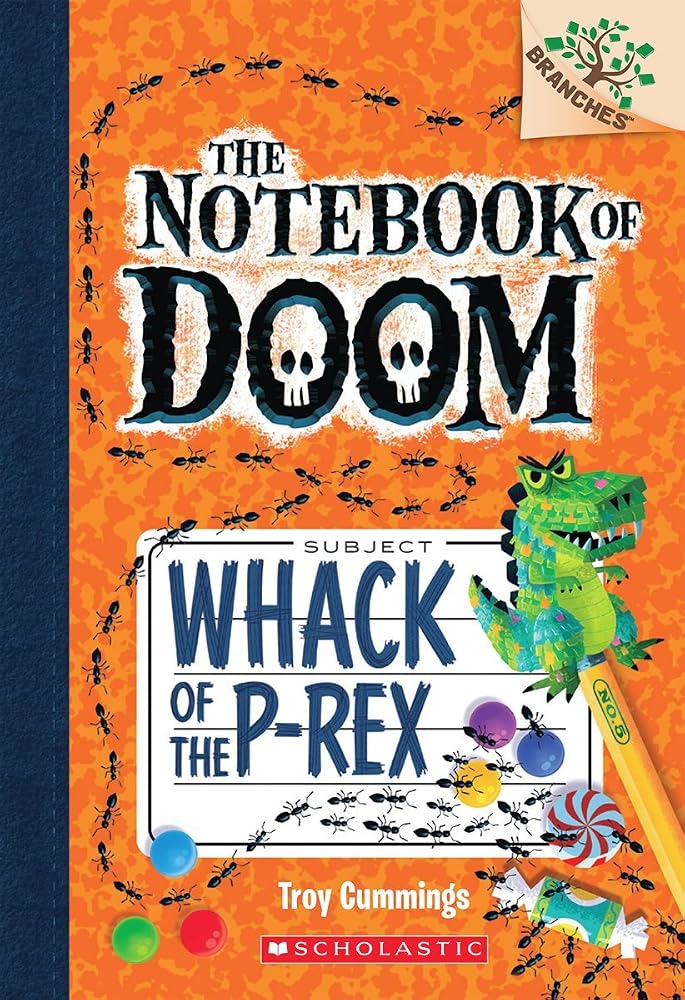 Whack of the P-Rex: A Branches Book (The Notebook of Doom #5) cover image