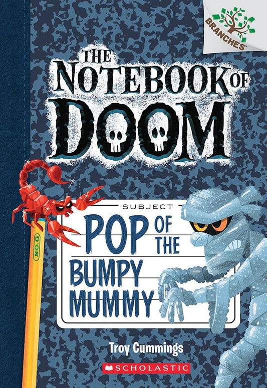 Pop of the Bumpy Mummy: A Branches Book (The Notebook of Doom #6) (6) cover image