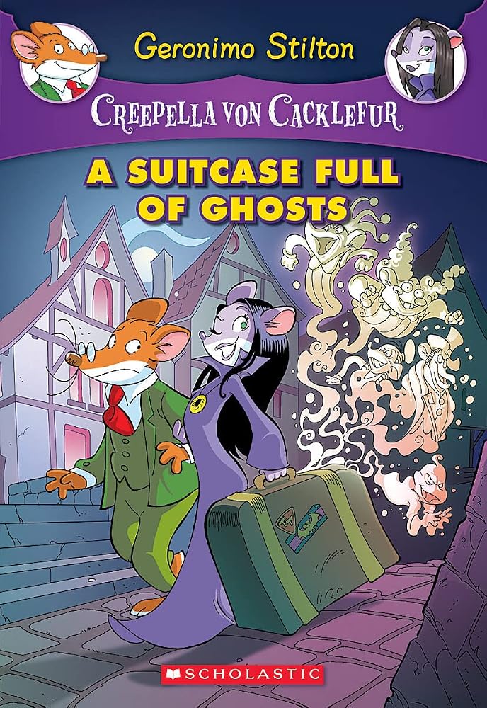 A Suitcase Full of Ghosts: A Geronimo Stilton Adventure (Creepella von Cacklefur #7) cover image