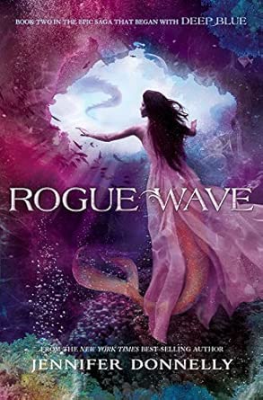 Waterfire Saga, Book Two: Rogue Wave (A Waterfire Saga Novel) by Donnelly, Jennifer (2015) Hardcover cover image