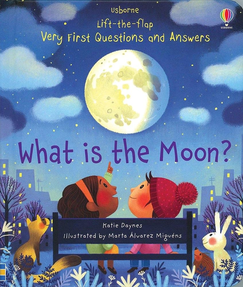 Lift-the-Flap Very First Questions and Answers What is the Moon? cover image