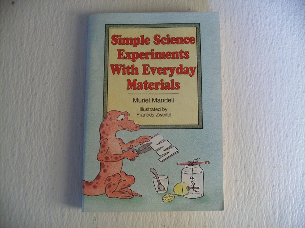 Simple Science Experiments With Everyday Materials cover image