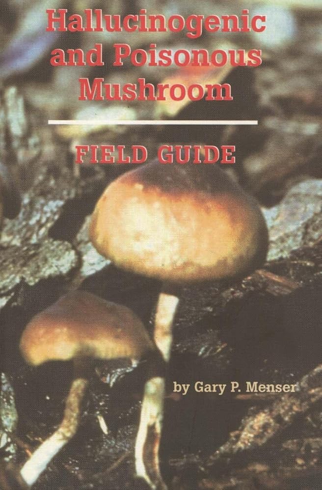 Hallucinogenic and Poisonous Mushroom Field Guide cover image