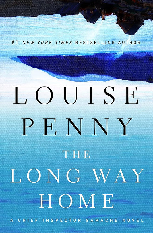 The Long Way Home (Chief Inspector Gamache) cover image