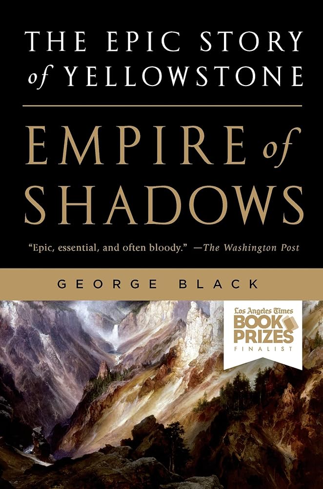 Empire of Shadows: The Epic Story of Yellowstone cover image