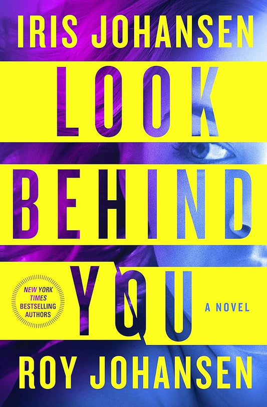 Look Behind You: A Novel (Kendra Michaels, 5) cover image