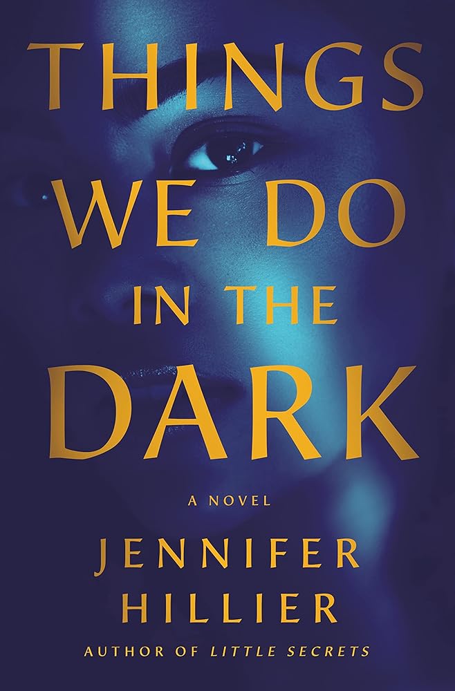 Things We Do in the Dark: A Novel cover image