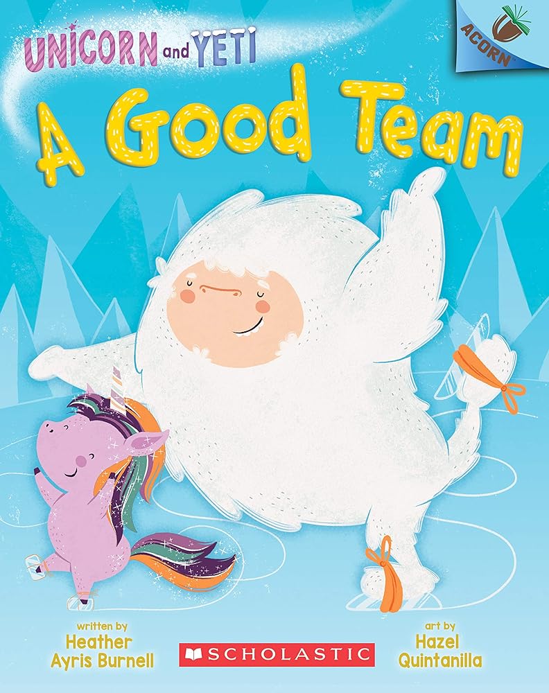 A Good Team: An Acorn Book (Unicorn and Yeti #2) cover image