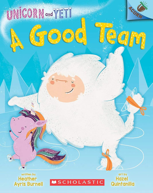 A Good Team: An Acorn Book (Unicorn and Yeti #2) cover image