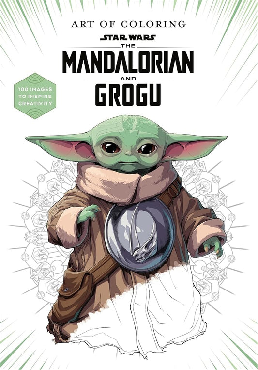 Art of Coloring: Star Wars: The Mandalorian and Grogu: 100 Images to Inspire Creativity cover image
