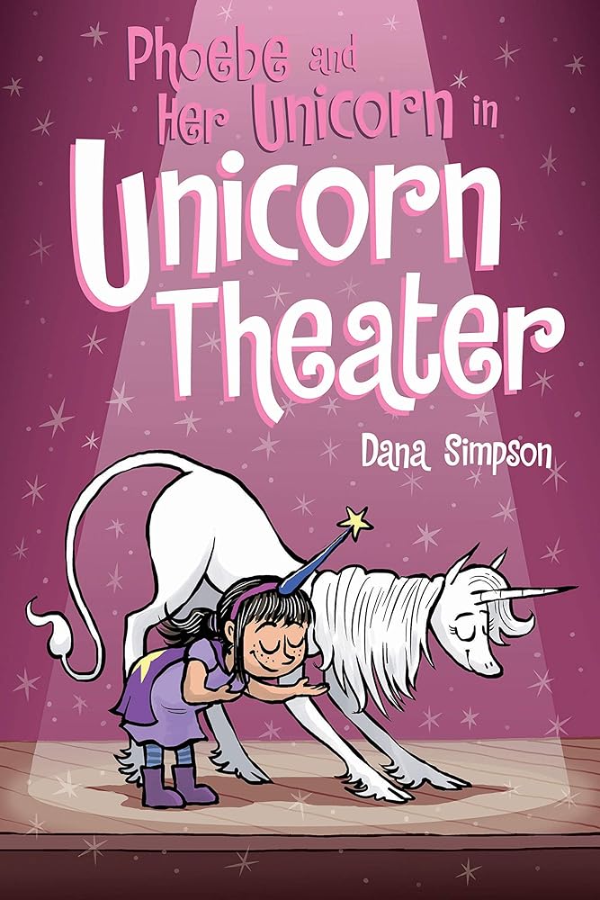 Phoebe and Her Unicorn in Unicorn Theater: Phoebe and Her Unicorn Series Book 8 (8) cover image